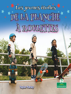 cover image of Les jeunes étoiles de la planche à roulettes (Little Stars Skateboarding)